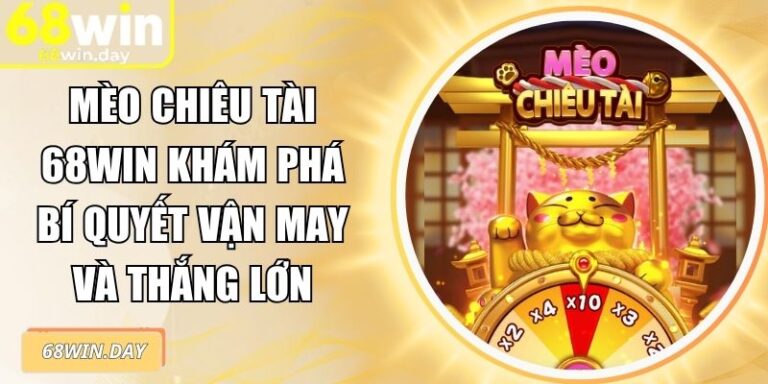 Mèo Chiêu Tài 68win